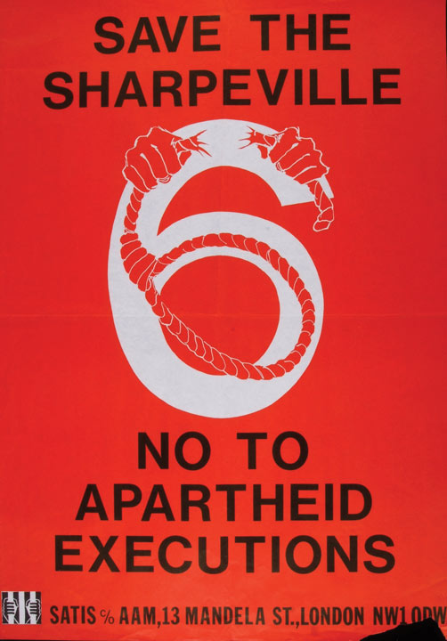 poster with hands breaking a noose and text: Save the Sharpeville 6, No to apartheid executions