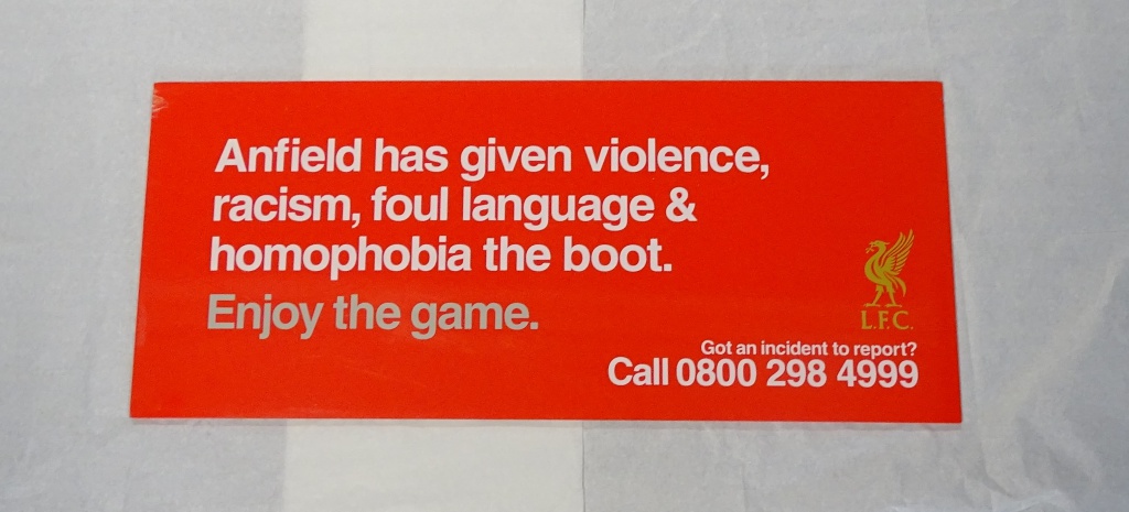 Sign, Anfield has given violence, racism, foul language & homophobia the boot