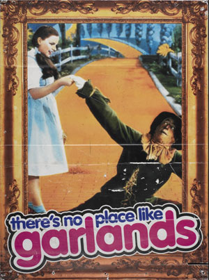 'There's no place like Garlands' poster with Wizard of Oz scene