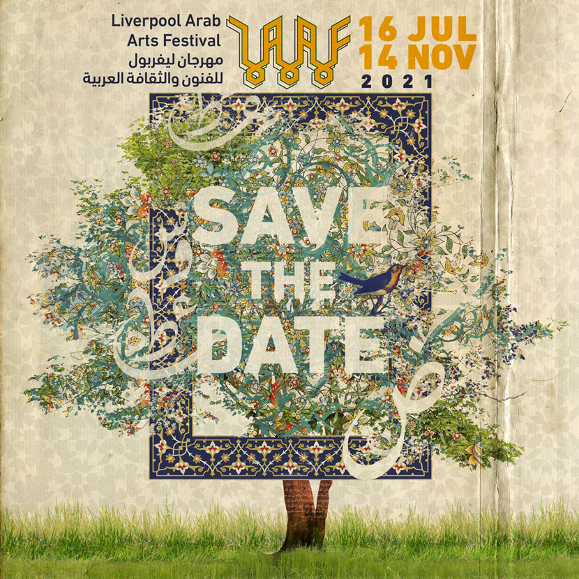 decorative design including a bird in a tree and text: Liverpool Arab Arts Festival, 16 Jul - 14 Nov 2021. Save the date