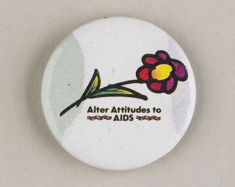 badge with flower and text: Alter attitudes to AIDS