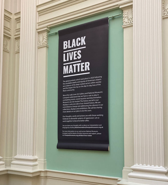 Black Lives Matter sign at the Lady Lever Art Gallery