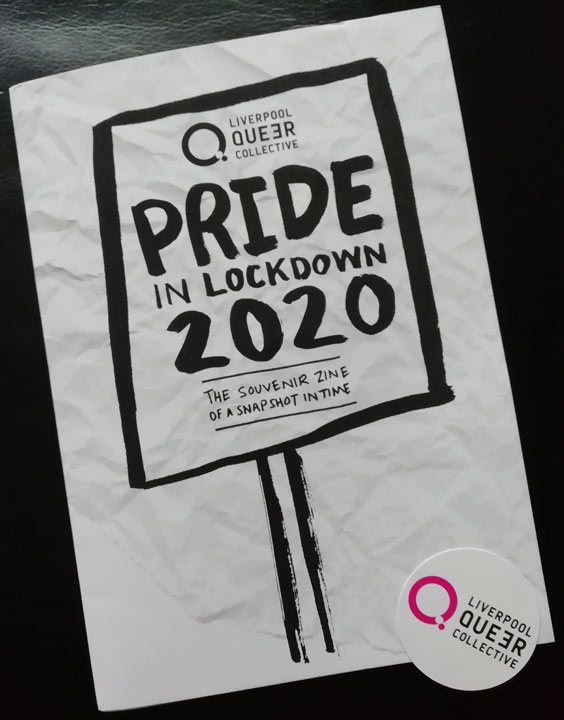 Pride in Lockdown zine and Liverpool Queer Collective badge